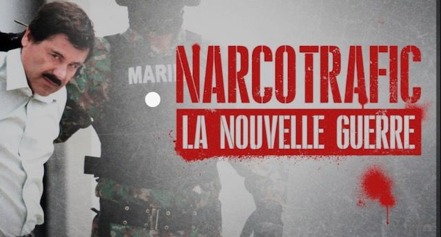 Narcotrafic, la nouvelle guerre