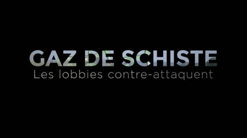 Gaz de Schiste: les lobbies contre-attaquent